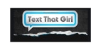20% Off Storewide at Text That Girl